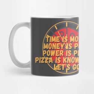 Pizza is Power Mug